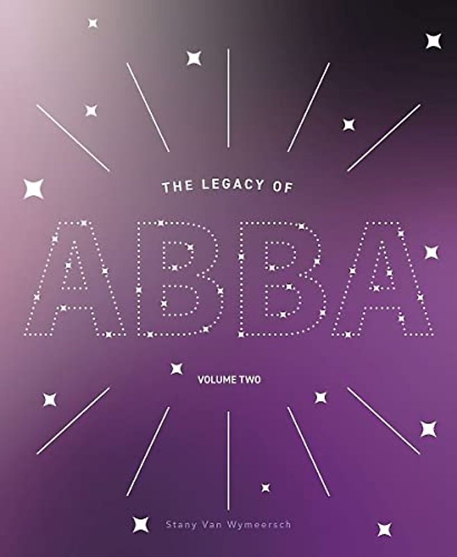 The Legacy of ABBA - Volume Two (The Legacy of ABBA, 2)