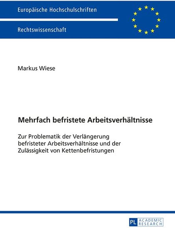 Mehrfach befristete Arbeitsverhaeltnisse