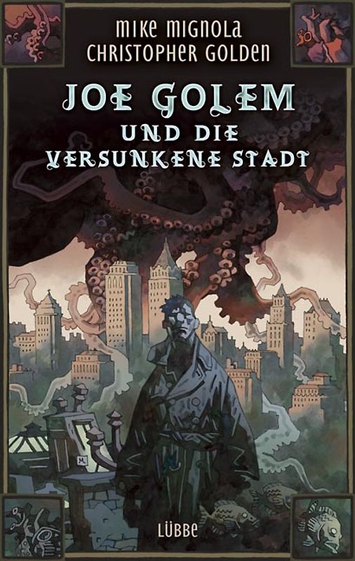 Joe Golem und die versunkene Stadt. Roman