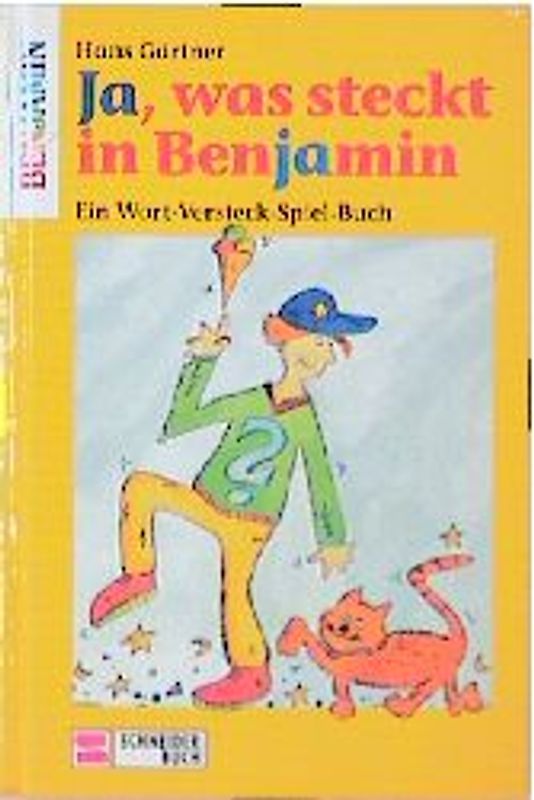 Ja, was steckt in Benjamin. Ein Wort-Versteck-Spiel-Buch