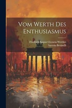 Vom Werth Des Enthusiasmus