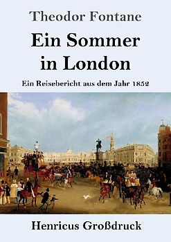 Ein Sommer in London (Großdruck)