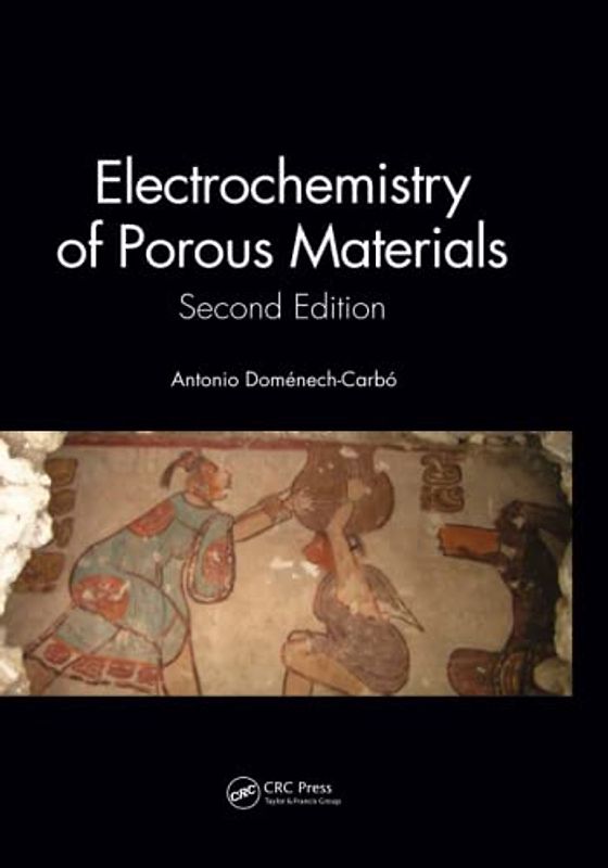 Electrochemistry of Porous Materials: Second Edition