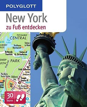 Polyglott zu Fuß New York entdecken. 30 Touren zu Fuß