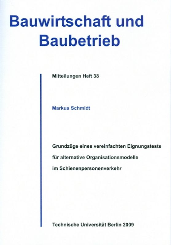 Grundzüge eines vereinfachten Eignungstests für alternative Organisationsmodelle im Schienenpersonenverkehr