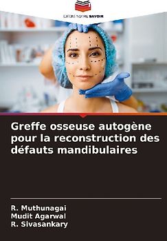 Greffe osseuse autogène pour la reconstruction des défauts mandibulaires