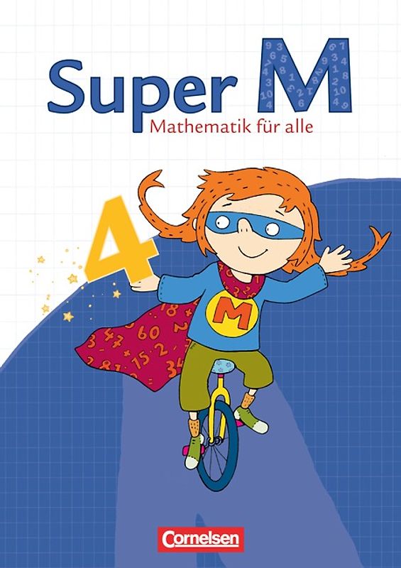 Super M - Mathematik für alle - Östliche Bundesländer und Berlin - 4. Schuljahr