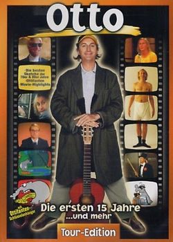 Otto - Die ersten 15 Jahre und mehr! (Touredition) DVD