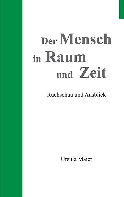 Der Mensch in Raum und Zeit