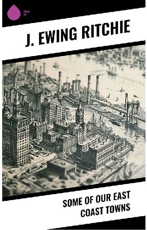 Some of Our East Coast Towns