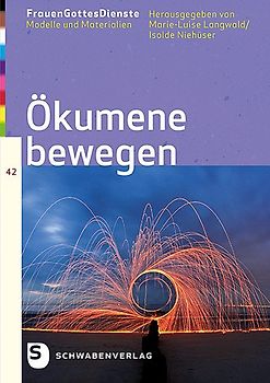 FrauenGottesDienste- Ökumene bewegen