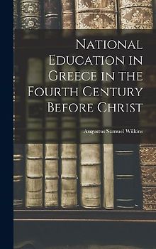 National Education in Greece in the Fourth Century Before Christ