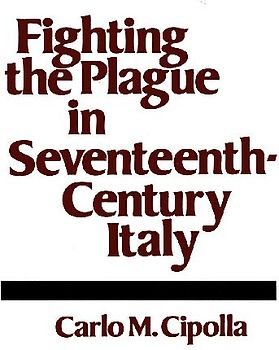 Fighting the Plague in Seventeenth-Century Italy
