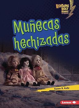 Muñecas Hechizadas (Haunted Dolls)