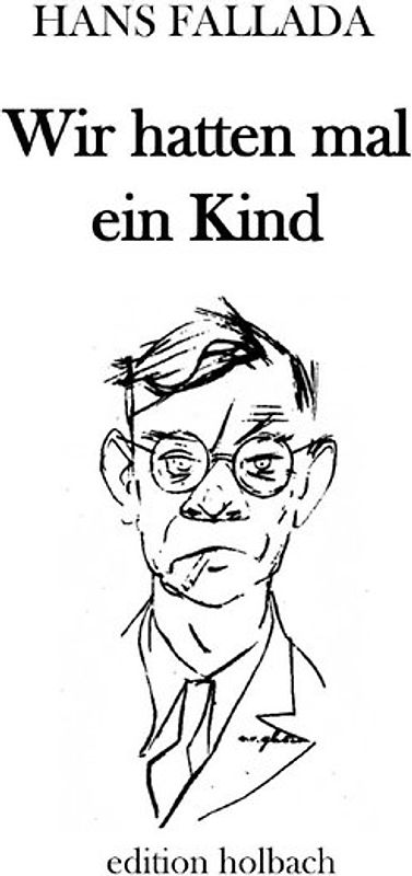 Wir hatten mal ein Kind