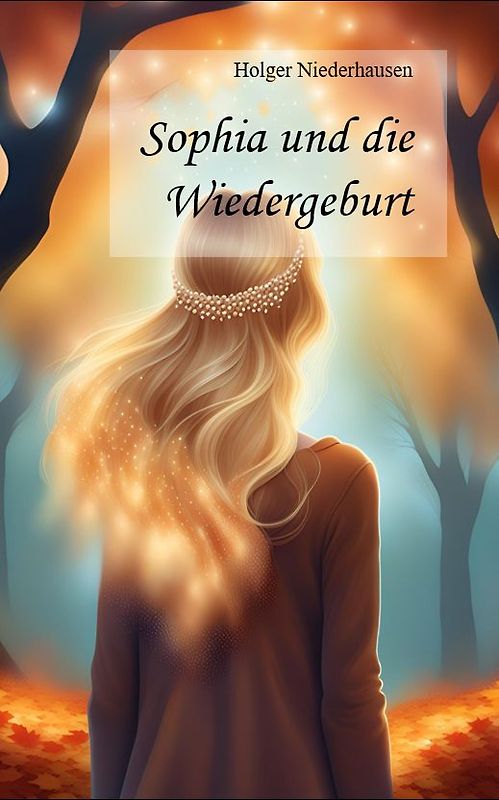 Sophia und die Wiedergeburt