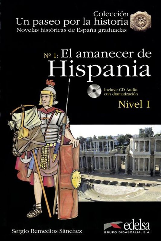 Un paseo por la historia / El amanecer de Hispania