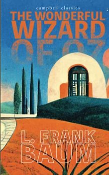 The Wonderful Wizard Of Oz (Campbell Classics)