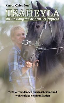 Tsaheyla - Im Einklang mit deinem Seelenpferd