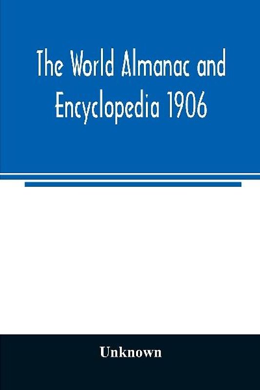 The World almanac and encyclopedia 1906