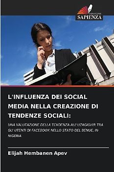 L'INFLUENZA DEI SOCIAL MEDIA NELLA CREAZIONE DI TENDENZE SOCIALI: