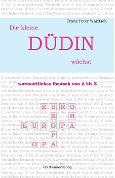 Die kleine Düdin wächst