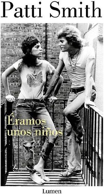 Éramos Unos Niños / Just Kids