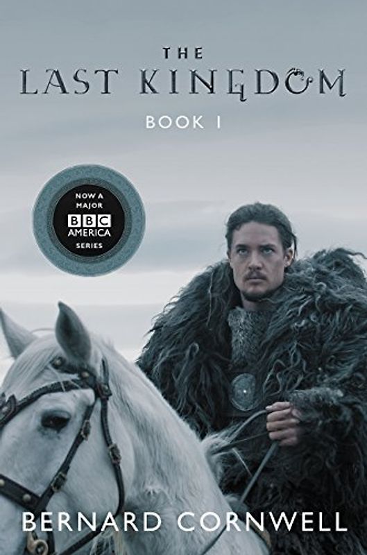 The Last Kingdom tie-in (Saxon Tales, 1, Band 1)