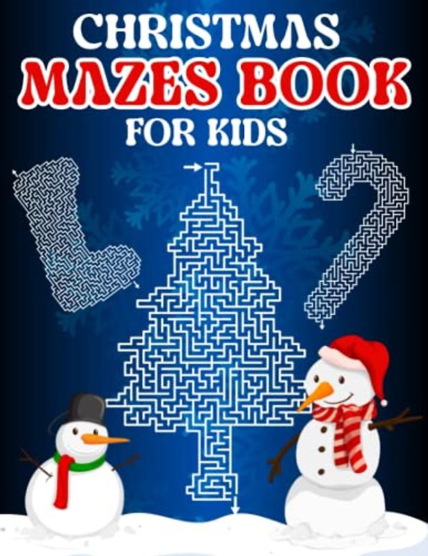 Christmas Mazes Book For Kids: Easy challenging holiday activity Christmas Themed mazes with solution for kids ages 4-8