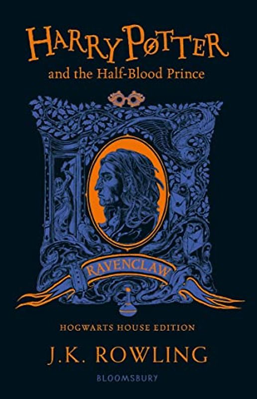 Harry Potter and the Half-Blood Prince – Ravenclaw Edition: Winner of the British Book Award, Book of the Year 2006 and the Deutscher Phantastik-Preis ... Roman (The Resourceful Teacher Series)