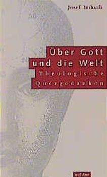 Über Gott und die Welt