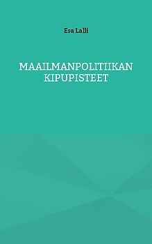 Maailmanpolitiikan kipupisteet