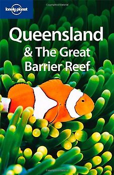 Queensland (Lonely Planet Queensland & the Great Barrier Reef)