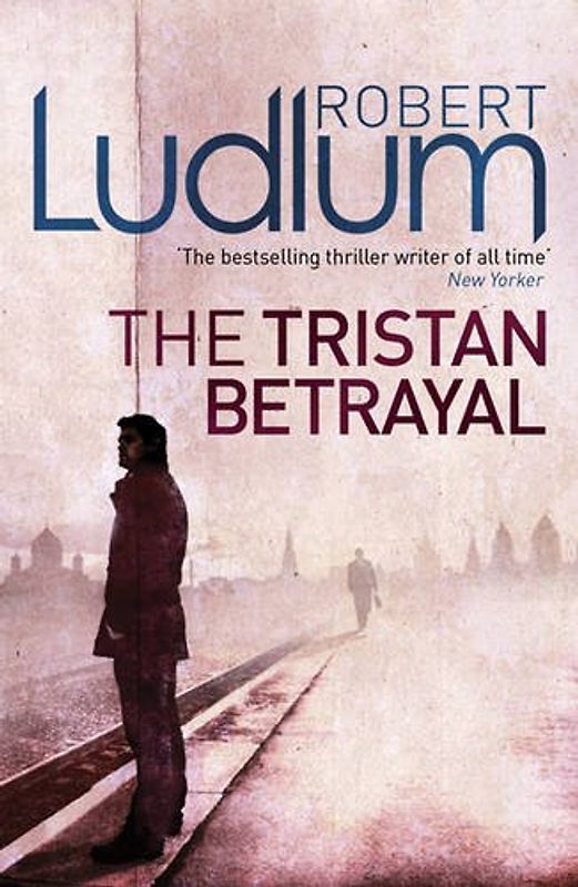 The Tristan Betrayal - Robert Ludlum