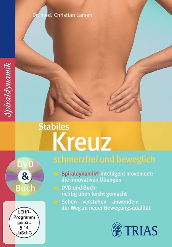 Stabiles Kreuz - schmerzfrei und beweglich. Die innovativen Übungen der Spiraldynamik DVD und Buch: richtig üben leicht gem