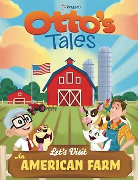Otto's Tales: Let's Visit an American Farm