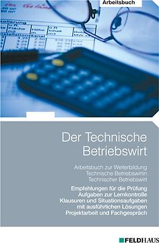 Der Technische Betriebswirt - Arbeitsbuch