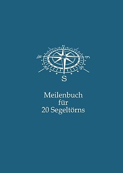 Meilenbuch für 20 Segeltörns