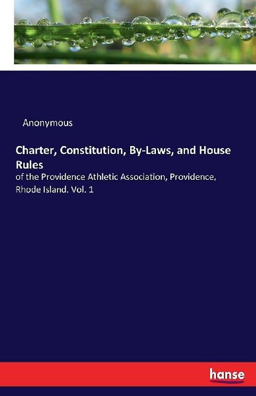 Charter, Constitution, By-Laws, and House Rules