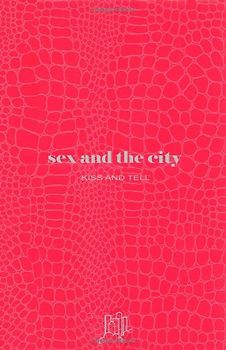 Sex and the City: Kiss and Tell