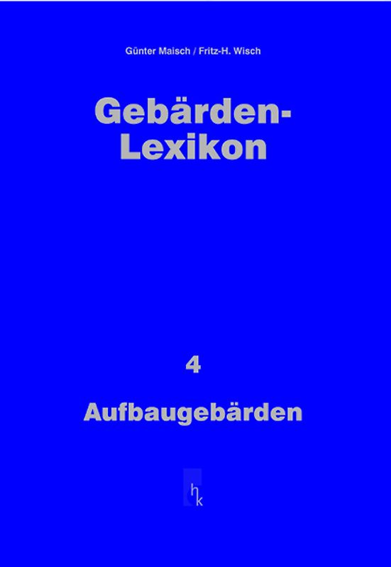 Gebärden-Lexikon / Aufbaugebärden