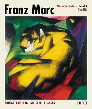 Franz Marc Werkverzeichnis Band I: Gemälde