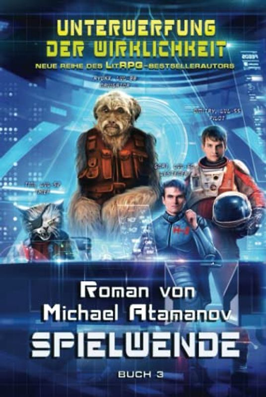 Spielwende (Unterwerfung der Wirklichkeit Buch 3): LitRPG-Serie