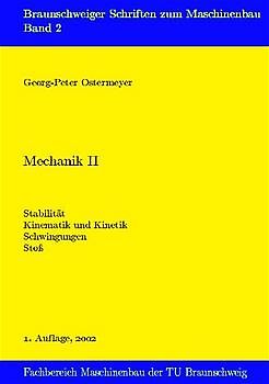 Mechanik. Stabilität, Kinematik und Kinetik, Schwingungen, Stoss
