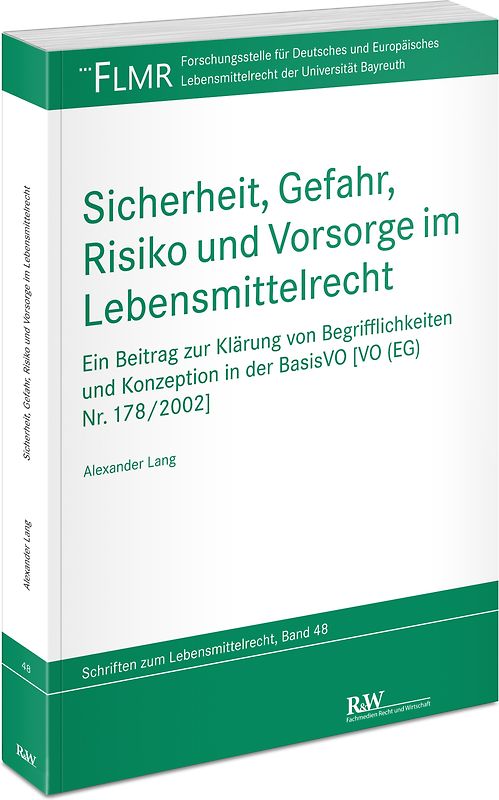 Sicherheit, Gefahr, Risiko und Vorsorge im Lebensmittelrecht