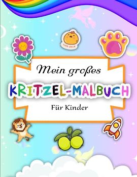 Mein großes Kritzel- Malbuch - Kreativität Entfalten: 50 tolle Motive mit großen Flächen zum einfachen Ausmalen und Kritzeln | Geeignet Für Alle Stiftarten