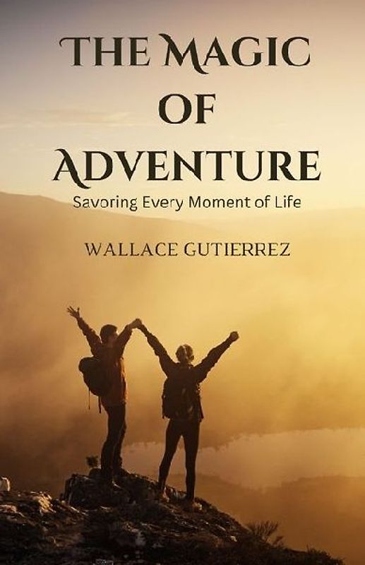 The Magic of Adventure