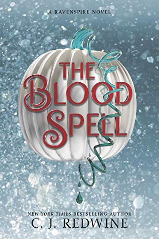 The Blood Spell (Ravenspire, Band 4)