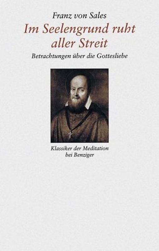 Im Seelengrund ruht aller Streit