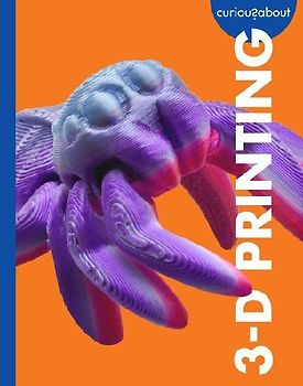 Curious about 3-D Printing